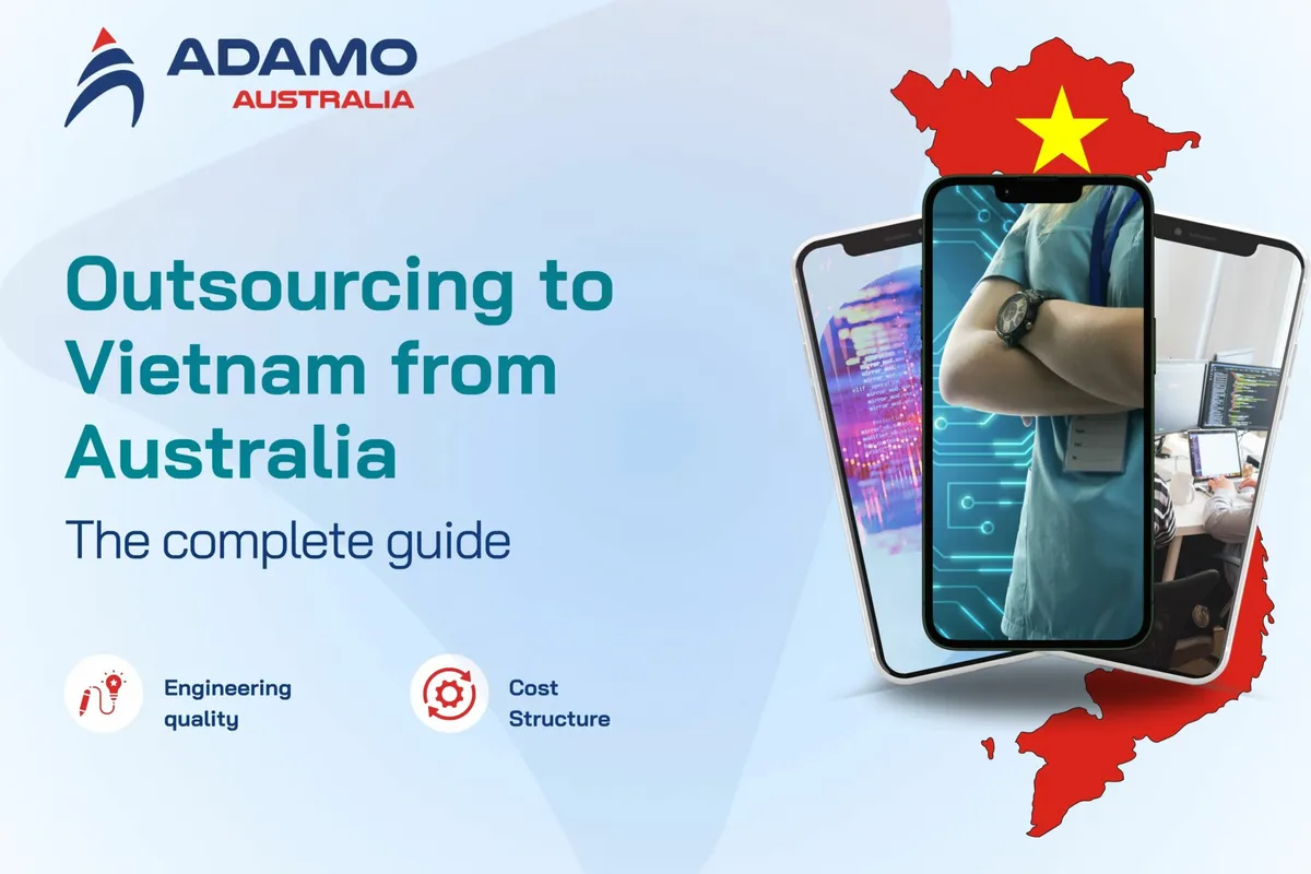 Outsourcing to Vietnam from Australia: The complete 2026 guide